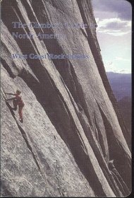 West Coast rock climbs (The Climber's guide to North America)