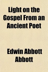 Light on the Gospel From an Ancient Poet
