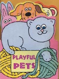 Playful Pets/Board Book (Animal Talk)