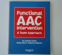 Functional Aac Intervention: A Team Approach