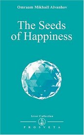 The Seeds of Happiness (Izvor Collection, Volume 231)