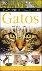 Gatos / Cats (Guias Visuales / Eyewitness Companions) (Spanish Edition)