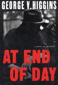 At End of Day : A Novel of Suspense
