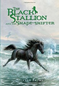 The Black Stallion and the Shape-Shifter (Black Stallion, Bk 23)