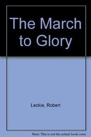 The March to Glory