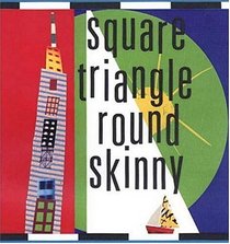 Square Triangle Round Skinny