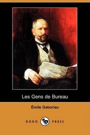 Les Gens de Bureau (Dodo Press) (French Edition)