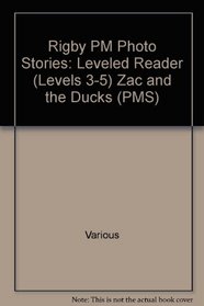 Zac and the Ducks: Leveled Reader (Levels 3-5) (PMS)