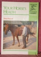 Your Horse's Health (Crowood Equestrian Guides)
