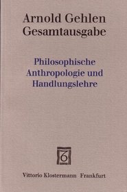 Philosophische Anthropologie Und Handlungslehre