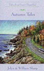 Tales from Grace Chapel Inn: Autumn Tales