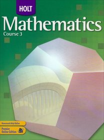 Holt Mathematics: Course 3