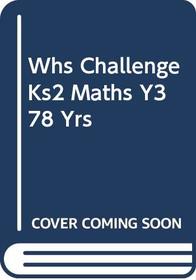 WHS Challenge KS2 Maths: Year 3