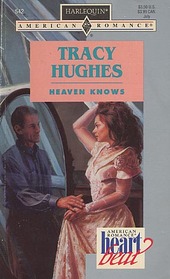 Heaven Knows (Heartbeat) (Harlequin American Romance, No 542)