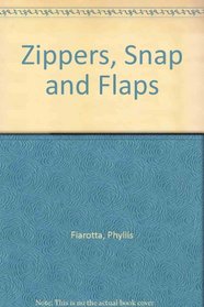 Zippers, Snap and Flaps