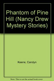 The Phantom of Pine Hill (Nancy Drew, No 42)