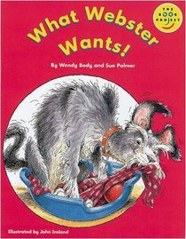 Longman Book Project: Fiction: Band 1: Webster Books Cluster: What Webster Wants!: Pack of 6