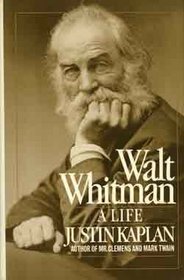 Walt Whitman, a Life