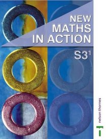 New Maths in Action: S3/1 Pupil Book
