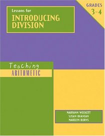 Lessons for Introducing Division: Grades 3-4 (The Teaching Arithmetic)