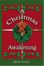 A Christmas Awakening: A Novelette