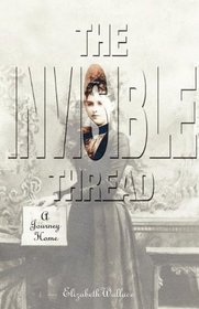 The Invisible Thread: A Journey Home
