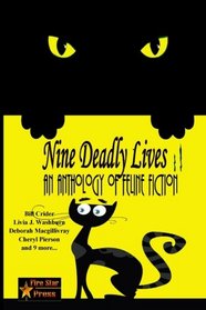 Nine Deadly Lives: An Anthology of Feline Fiction