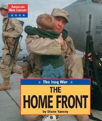 The Iraq War: The Homefront (American War Library)