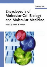 Encyclopedia of Molecular Cell Biology and Molecular Medicine, 16 Volume Set