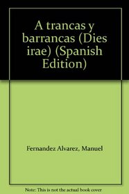 A trancas y barrancas (Dies irae) (Spanish Edition)