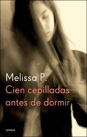 Cien Cepilladas Antes De Dormir