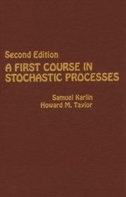 A First Course in Stochastic Processes