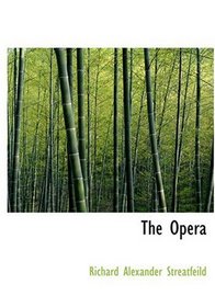 The Opera (Large Print Edition)