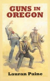 Guns in Oregon: A Western Duo (Sagebrush Westerns)