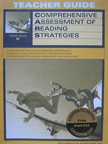 TEACHER GUIDE: Comprehensive Assessment of Reading Strategies (CARS) (CARS, B- grade 2)
