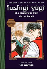 Bandit (Fushigi Yugi: The Mysterious Play, Vol. 4)