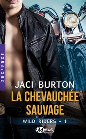 Wild Riders, Tome 1 : La chevauche sauvage