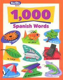 1,000 Spanish Words (Berlitz Kids)