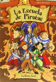 Escuela de Piratas 9. La reina azul (Spanish Edition)