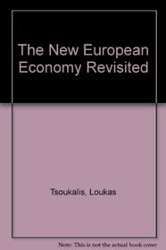 The New European Economy Revisited /Loukas Tsoukalis