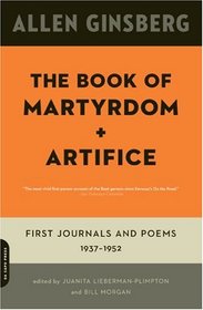 The Book of Martyrdom and Artifice: First Journals and Poems: 1937-1952