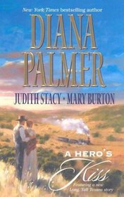 A Hero's Kiss: The Founding Father / Wild West Wager / Snow Maiden