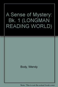 Longman Reading World: A Sense of Mystery: Level 7, Book 1 (Longman Reading Code)