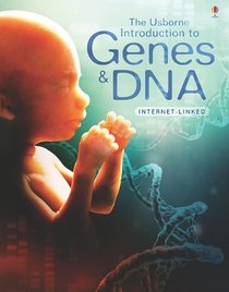 The Usborne Introduction To Genes & DNA: Internet Linked (Usborne Introductions)