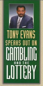Tony Evans Speaks Out on Gambling and the Lottery (Tony Evans Speaks Out on.. Booklet Series)