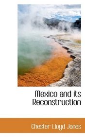 Mexico and its Reconstruction