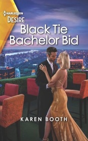 Black Tie Bachelor Bid (Little Black Book of Secrets, Bk 2) (Harlequin Desire, No 2873)