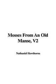 Mosses from an Old Manse, V2
