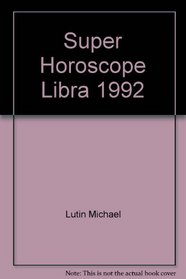 Super Horoscope Libra 1992