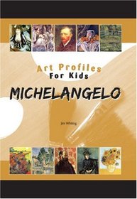 Michelangelo (Art Profiles for Kids)